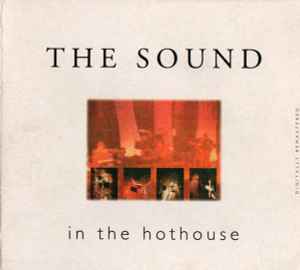 In The Hothouse - The Sound