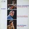 Elgar*, Jacqueline Du Pré, Sir John Barbirolli, London Symphony Orchestra*, Janet Baker - Cello Concerto / Sea Pictures