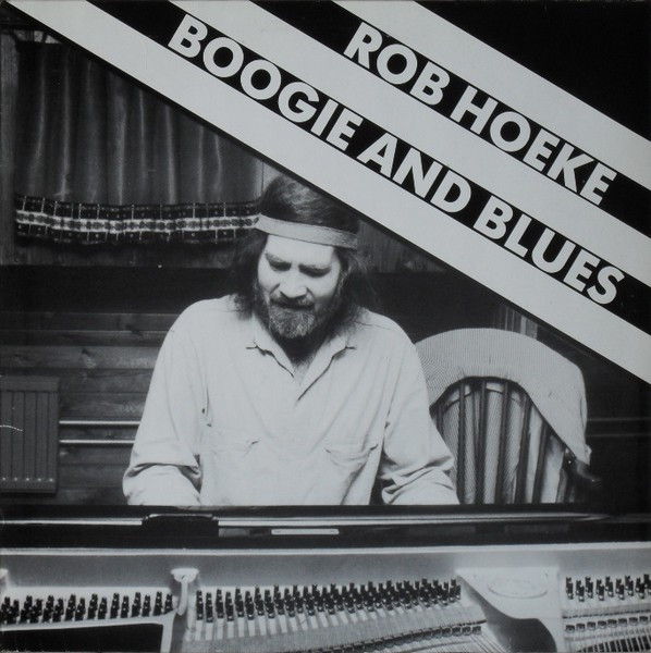 descargar álbum Rob Hoeke - Boogie And Blues