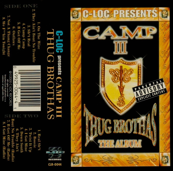 C-Loc Presents Camp III - Thug Brothas | Releases | Discogs