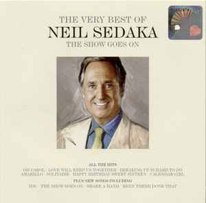 Neil Sedaka - The Very Best Of Neil Sedaka: The Show Goes On album cover