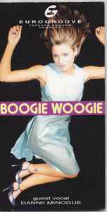 Eurogroove Guest Vocal Dannii Minogue - Boogie Woogie | Releases
