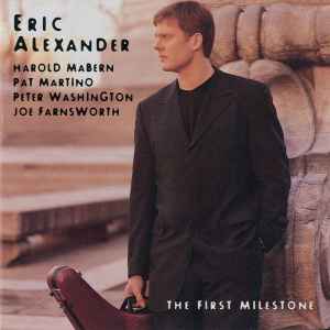 Eric Alexander - The First Milestone