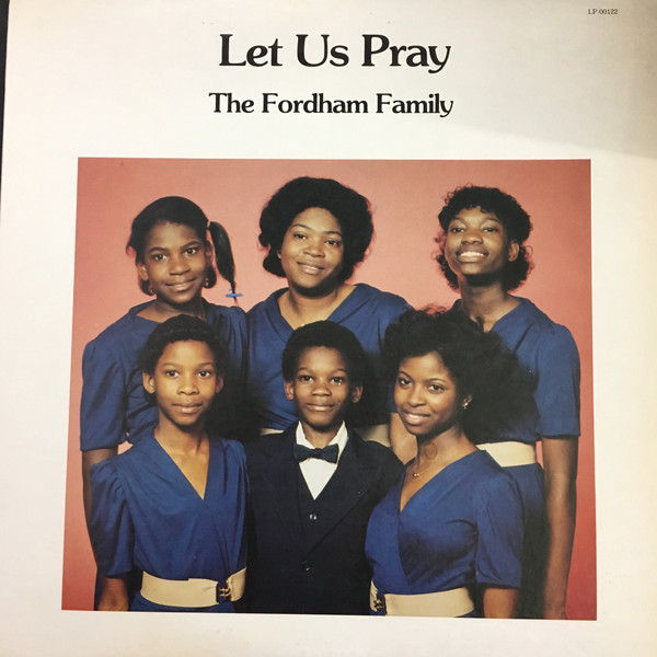 last ned album The Fordham Family - Let Us Pray