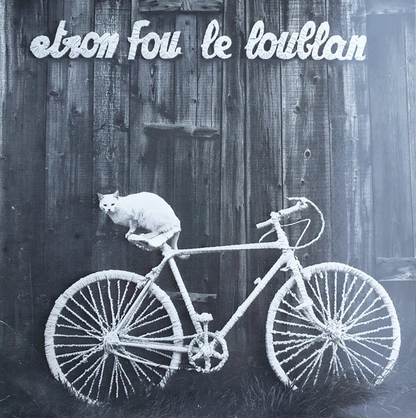 Etron Fou Leloublan – Batelages (2013, 180g, Vinyl) - Discogs