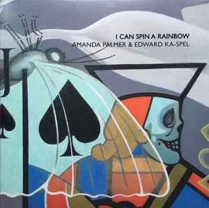 Amanda Palmer - I Can Spin A Rainbow