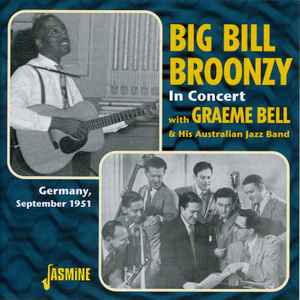 Big Bill Broonzy - Big Bill Broonzy In Concert With Graeme Bell & His Australian Jazz Band album cover
