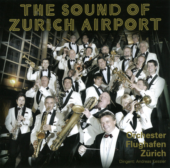 baixar álbum Orchester Flughafen Zürich - The Sound Of Zurich Airport