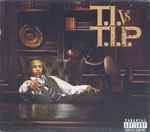 インサート付き US盤 2LP T.I. / T.I. Vs T.I.P. 1-201468， 201468-1-