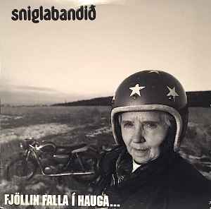 Sniglabandið - Fjöllin Falla Í Hauga... album cover