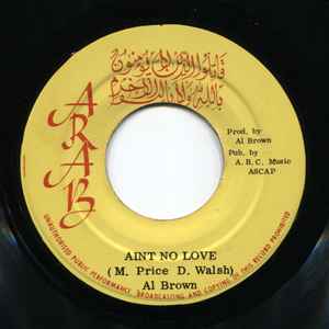 Al Brown (4) - Ain't No Love / Dubs In City album cover