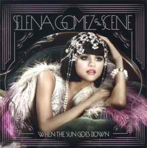 Selena Gomez & The Scene - When The Sun Goes Down album cover
