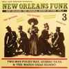 Various - New Orleans Funk 3 (New Orleans: The Original Sound Of Funk Vol.3) (Two-Way-Pocky-Way, Gumbo Ya-Ya & The Mardi Gras Mambo)