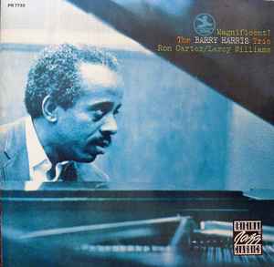 The Barry Harris Trio - Ron Carter / Leroy Williams – Magnificent