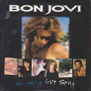 Bon Jovi - This Ain't A Love Song | Releases | Discogs