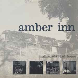 Amber Inn - All Roads Lead Home