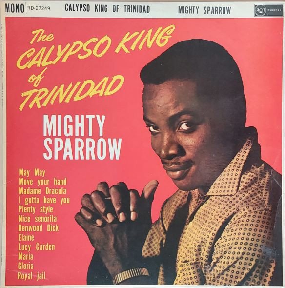 Mighty Sparrow – Calypso King Of Trinidad (1962, Vinyl) - Discogs