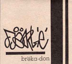DJ Earl E - Breaka Don album cover