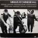 Charles Mingus - Mingus At Carnegie Hall | Releases | Discogs