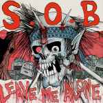 S.O.B. - Leave Me Alone | Releases | Discogs
