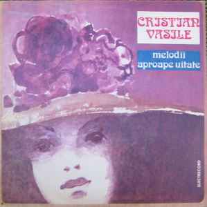 Cristian Vasile - Melodii Aproape Uitate album cover