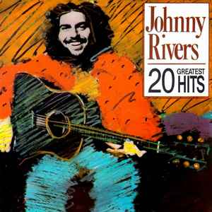 Johnny Rivers - 20 Greatest Hits album cover