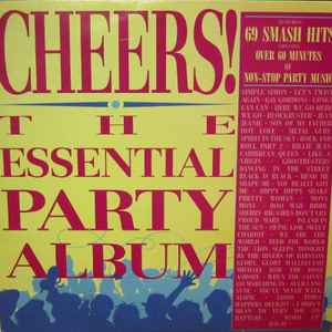 interior El diseño Disturbio Various - Cheers! The Essential Party Album | Releases | Discogs