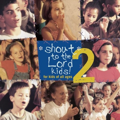 télécharger l'album Various - Shout To The Lord Kids 2 For Kids Of All Ages
