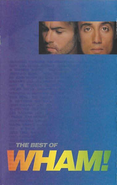 Wham! – The Best Of Wham! (If You Were There...) (1997