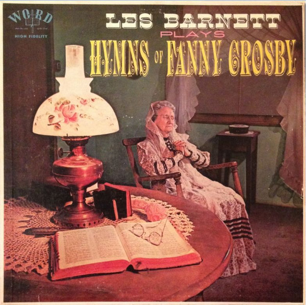Les Barnett – Les Barnett Plays The Hymns Of Fanny Crosby (1959 