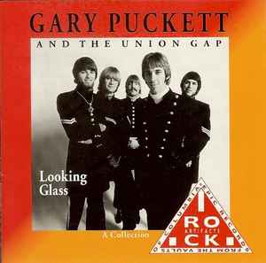 Gary Puckett & The Union Gap - Looking Glass - A Collection