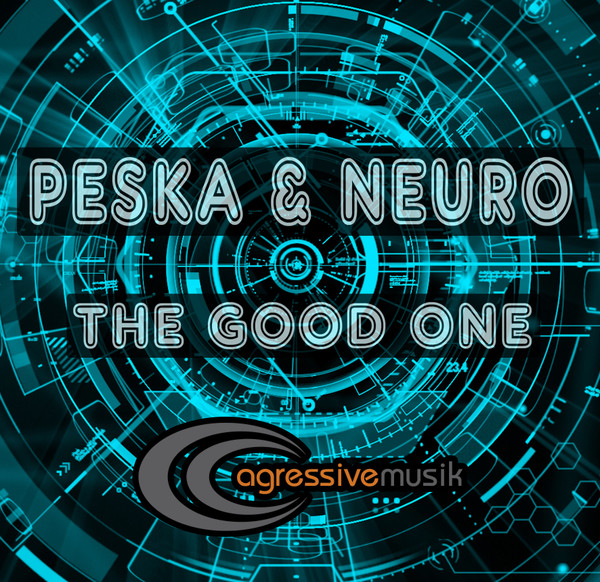 last ned album Peska & Neuro - The Good One