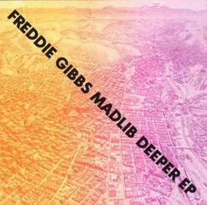 Freddie Gibbs - Deeper EP album cover