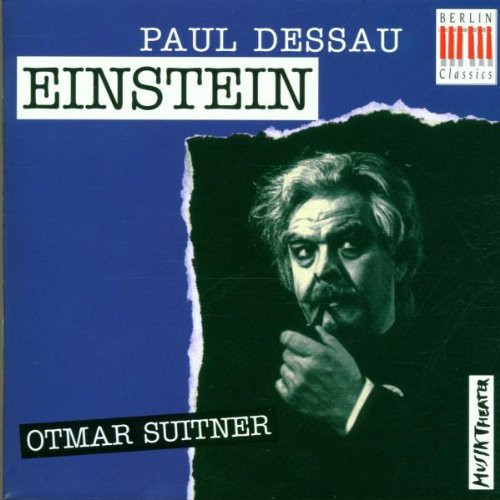 ladda ner album Paul Dessau, Otmar Suitner - Einstein