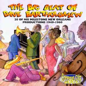Dave Bartholomew - The Big Beat Of Dave Bartholomew - 20 Of His Milestone New Orleans Productions 1949-1960 album cover