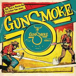 Gunsmoke Volume 7 (Dark Tales Of Western Noir From The Ghost Town Jukebox) - Various