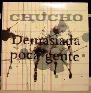 Chucho - Demasiada Poca Gente album cover