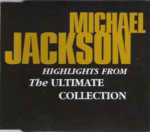 Stoop Ung Bage Michael Jackson – Highlights From The Ultimate Collection (2004, CD) -  Discogs