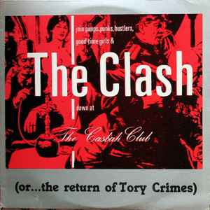 The Clash – Down At The Casbah Club (Or...The Return Of Tory