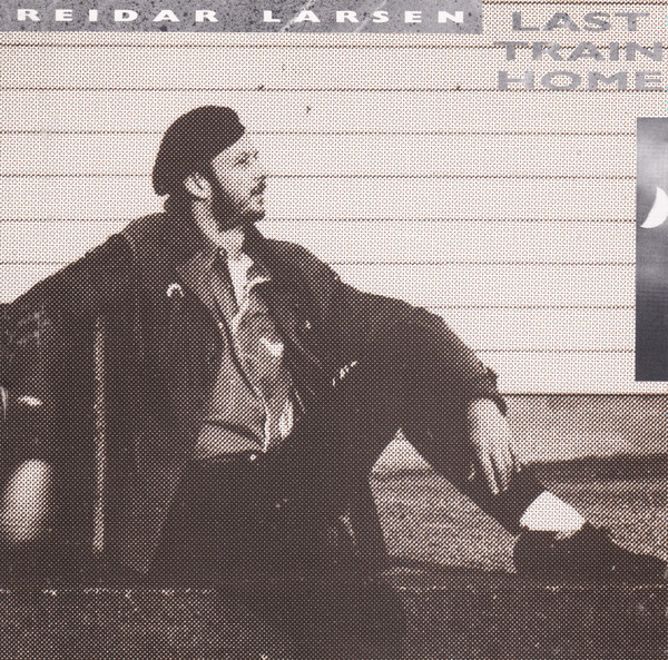 ladda ner album Reidar Larsen - Last Train Home