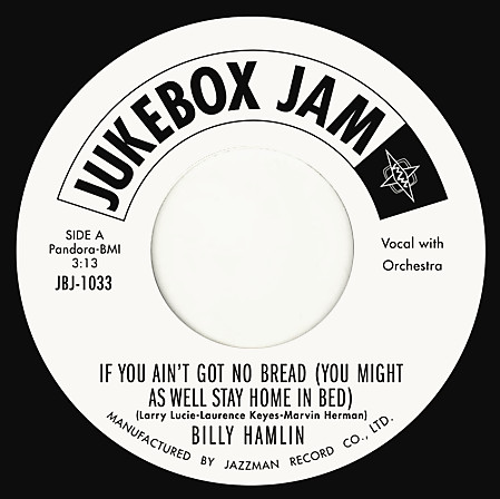 Billy Hamlin - If You Ain't Got No Bread (You Might As Well Stay