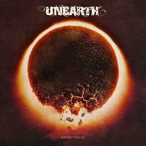 Unearth - Extinction[s]