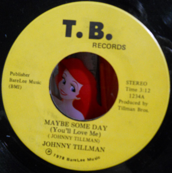 last ned album Johnny Tillman - Maybe Some Day Youll Love Me