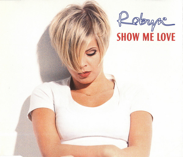 Show Me Love (Robyn song) - Wikipedia