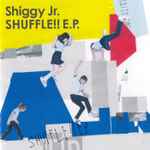 Shiggy Jr. – Shuffle!! E.P. (2017, CD) - Discogs