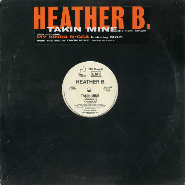 Heather B. – Takin Mine / My Kinda N*gga (1996, Vinyl) - Discogs