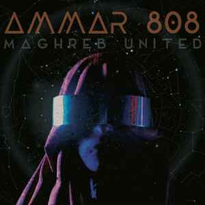 Ammar 808 - Maghreb United album cover