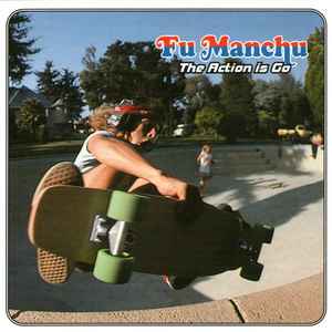 Fu Manchu - The Action Is Go album cover