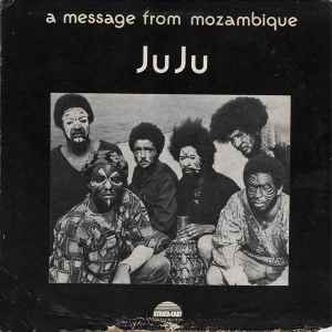 【LP】Ju Ju / A Message From Mozambique