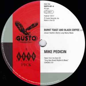 Burnt Toast And Black Coffee / Up & Down The Hill - Mike Pedicin / T C Lee And The Bricklayers